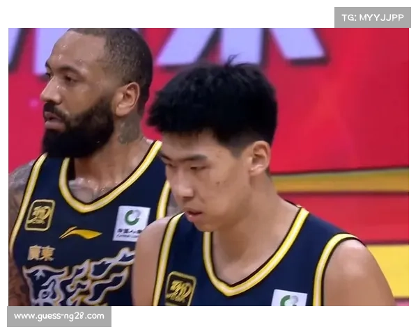 广东外援火力联盟顶尖，团队篮球典范